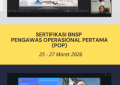 Sertifikasi BNSP Pengawas Operasional Pertama (POP)